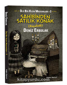 Sahibinden Satılık Konak / Ölü Bir Kızın Maceraları 3