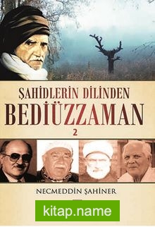 Şahidlerin Dilinden Bediüzzaman 2