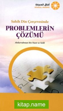 Sahih Din Çerçevesinde Problemlerin Çözümü