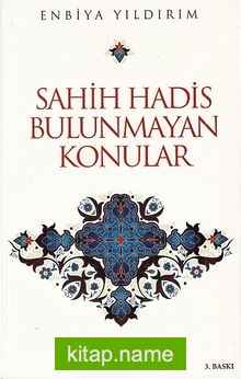 Sahih Hadis Bulunmayan Konular