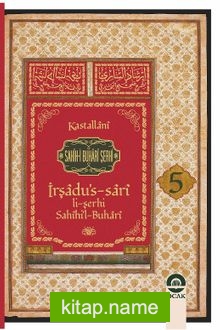 Sahihi Buhari Şerhi İrşadus Sari (Cilt 5)