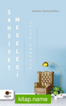 Şahsiyet Meselesi Karakter Tanıma Rehberi