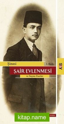 Şair Evlenmesi ve Seçme Eserler