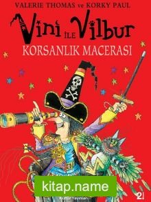 Sakar Cadı Vini’nin Korsanlık Macerası