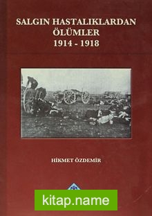 Salgın Hastalıklardan Ölümler 1914-1918