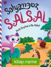 Salyangoz Salsal – Kedi Zeytuna Ne Oldu?