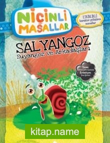 Salyangoz Suyangoz ve Arkadaşları / Niçinli Masallar