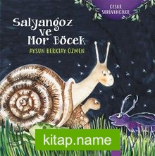 Salyangoz ve Mor Böcek