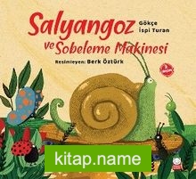 Salyangoz ve Sobeleme Makinesi
