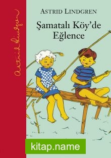 Şamatalı Köy’de Eğlence / Şamatalı Köy 2. Kitap (Ciltli)