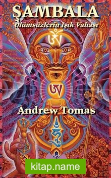 Şambala – Ölümsüzlerin Işık Vahası