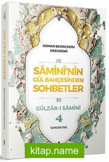 Samini’nin Gül Bahçesinden Sohbetler 4