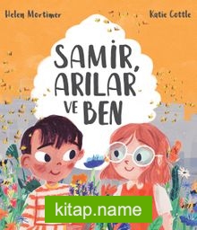 Samir, Arılar ve Ben