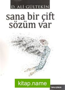 Sana Bir Çift Sözüm Var