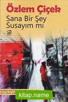 Sana Bir Şey Susayım mı