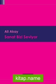 Sanat Bizi Seviyor