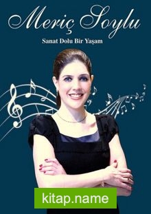 Sanat Dolu Bir Yaşam: Meriç Soylu