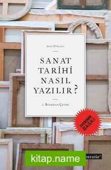 Sanat Tarihi Nasıl Yazılır ? (Ekonomik Baskı)