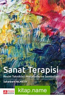 Sanat Terapisi  Resim Teknikleri Metaforlar ve Semboller