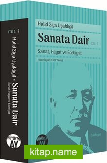 Sanata Dair Cilt: 1 / Sanat, Hayat ve Edebiyat