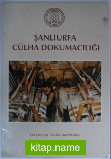 Şanlıurfa Cülha Dokumacılığı Kod: 12-A-32