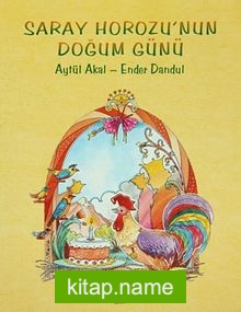 Saray Horozu’nun Doğum Günü