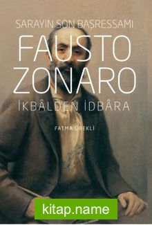 Sarayın Son Başressamı Fausto Zonaro İkbalden İdbara