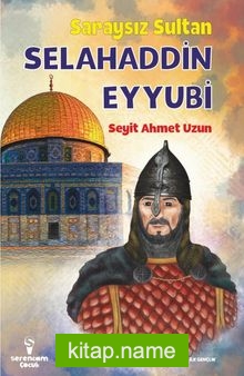 Saraysız Sultan Selahaddin Eyyubi