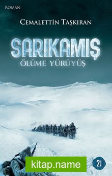 Sarıkamış Ölüme Yürüyüş