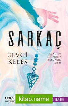 Sarkaç Dengede ve Akışta Kalmanın Sırrı