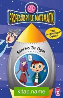 Şaşırtıcı Bir Oyun – Kat Problemleri / Profesör Pi ile Matematik -2