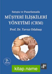 Satışta ve Pazarlamada Müşteri İlişkileri Yönetimi (CRM)