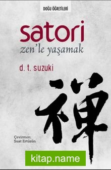 Satori  Zen’le Yaşamak