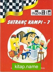 Satranç Kampı 7 : Açılış Taktikleri