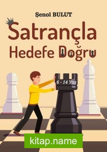 Satrançla Hedefe Doğru