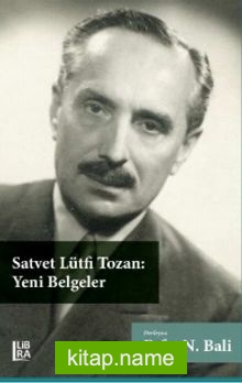 Satvet Lütfi Tozan – Yeni Belgeler