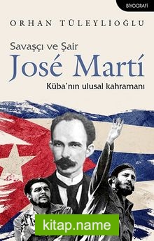 Savaşçı ve Şair Jose Marti