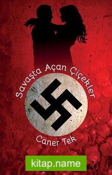 Savaşta Açan Çiçekler