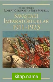 Savaştaki İmparatorluklar 1911-1923