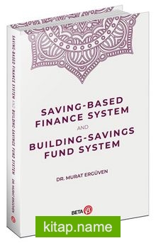 Saving-Based Finance System and Building-Savings Fund System