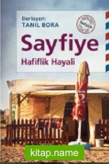 Sayfiye  Hafiflik Hayali