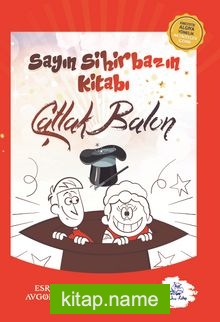 Sayın Sihirbazın Kitabı / Çatlak Balon