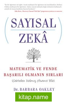 Sayısal Zeka Matematik ve Fende Başarılı Olmanın Sırları (Cebirden Kalmış Olsanız Bile)