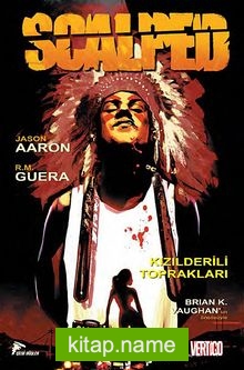 Scalped 1 / Kızılderili Toprakları