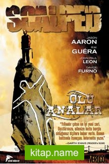 Scalped 3 – Ölü Analar