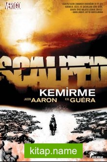 Scalped 6 – Kemirme