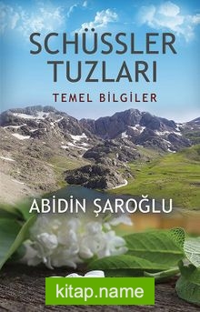 Schüssler Tuzları  Temel Bilgiler