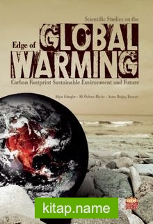 Scientific Studies On The Edge Of Global Warming: Carbon Footprint Sustainable Environment And Future