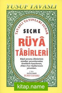 Seçme Rüya Tabirleri (Kod: B49)