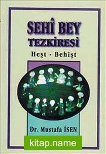 Sehi Bey Tezkiresi Heşt-Behişt